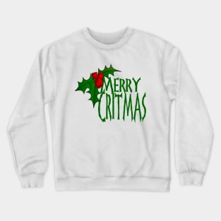 Merry Critmas Crewneck Sweatshirt